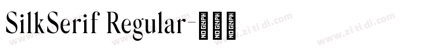 SilkSerif Regular字体转换